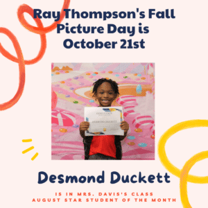 Fall Picture Day October 21 Desmond Duckett August Student of the Month