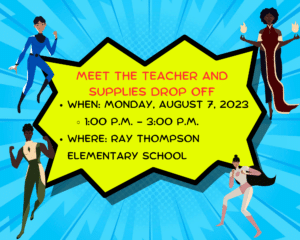 Meet the Teacher and Supply Drop Off August 7 1pm to 3pm